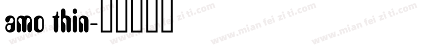 amo thin字体转换